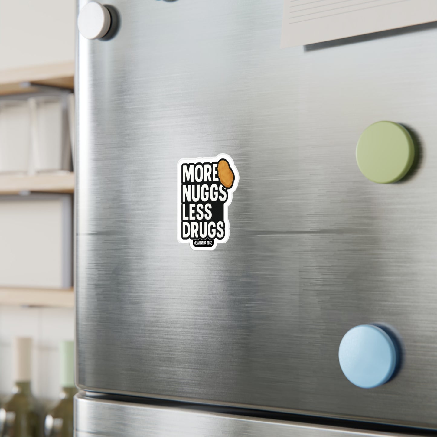 More Nuggs Less Drugs Sticker