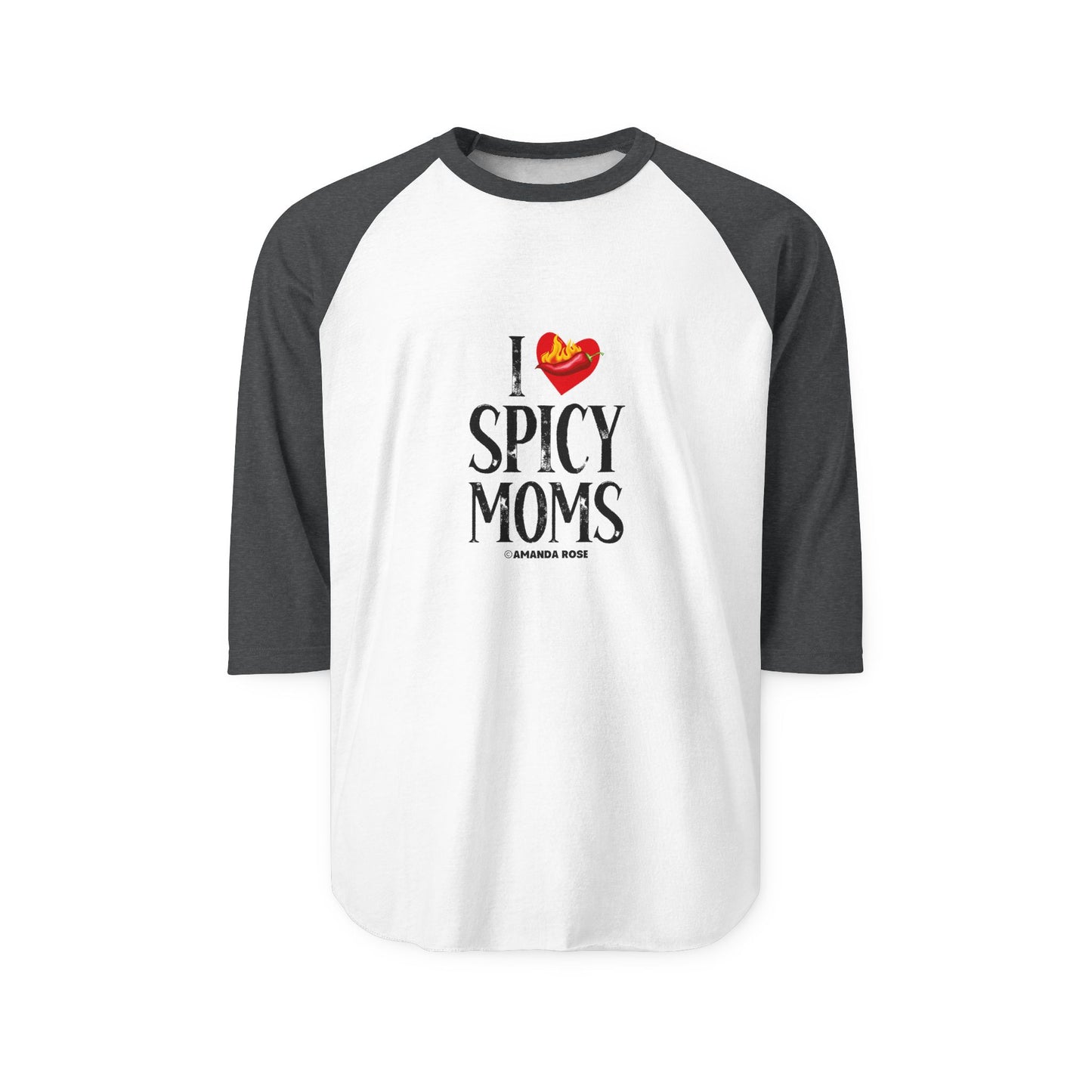 I Love Spicy Moms Unisex Three-Quarter Sleeve Raglan Shirt
