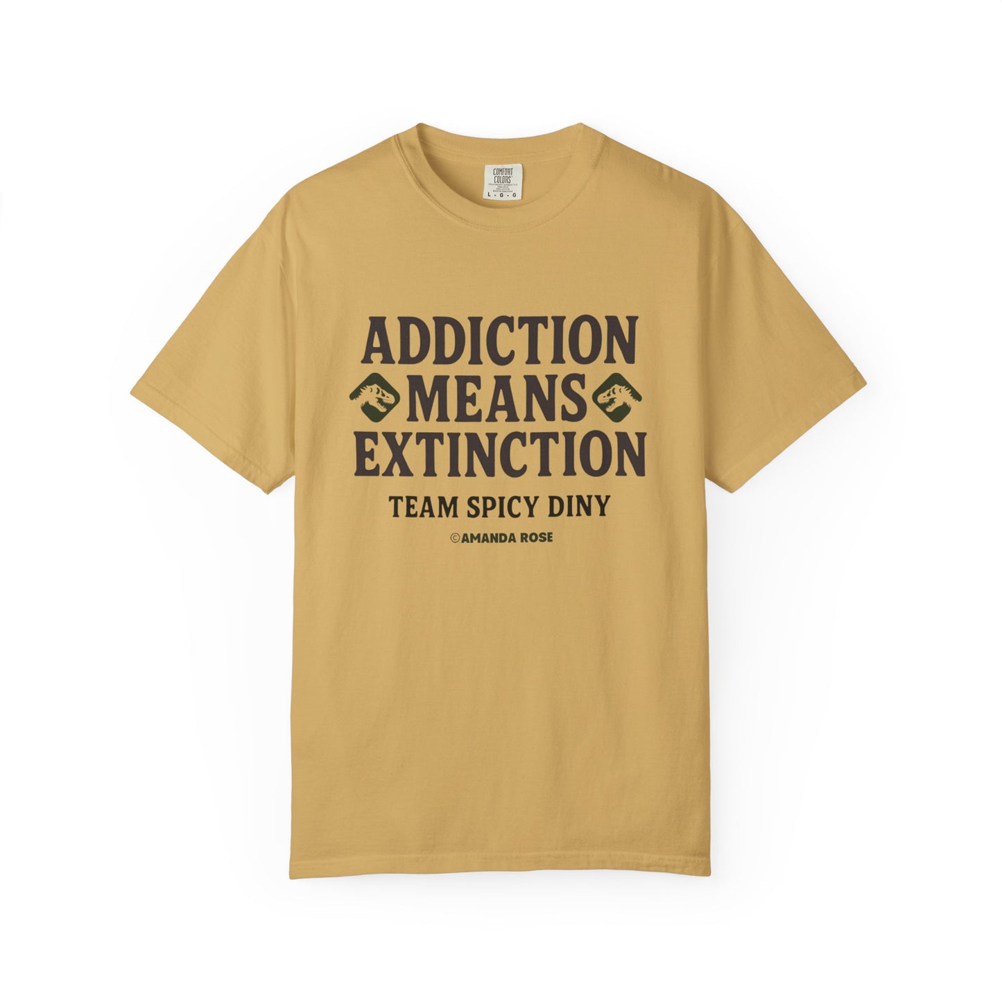 Addiction Means Extinction Unisex T-Shirt