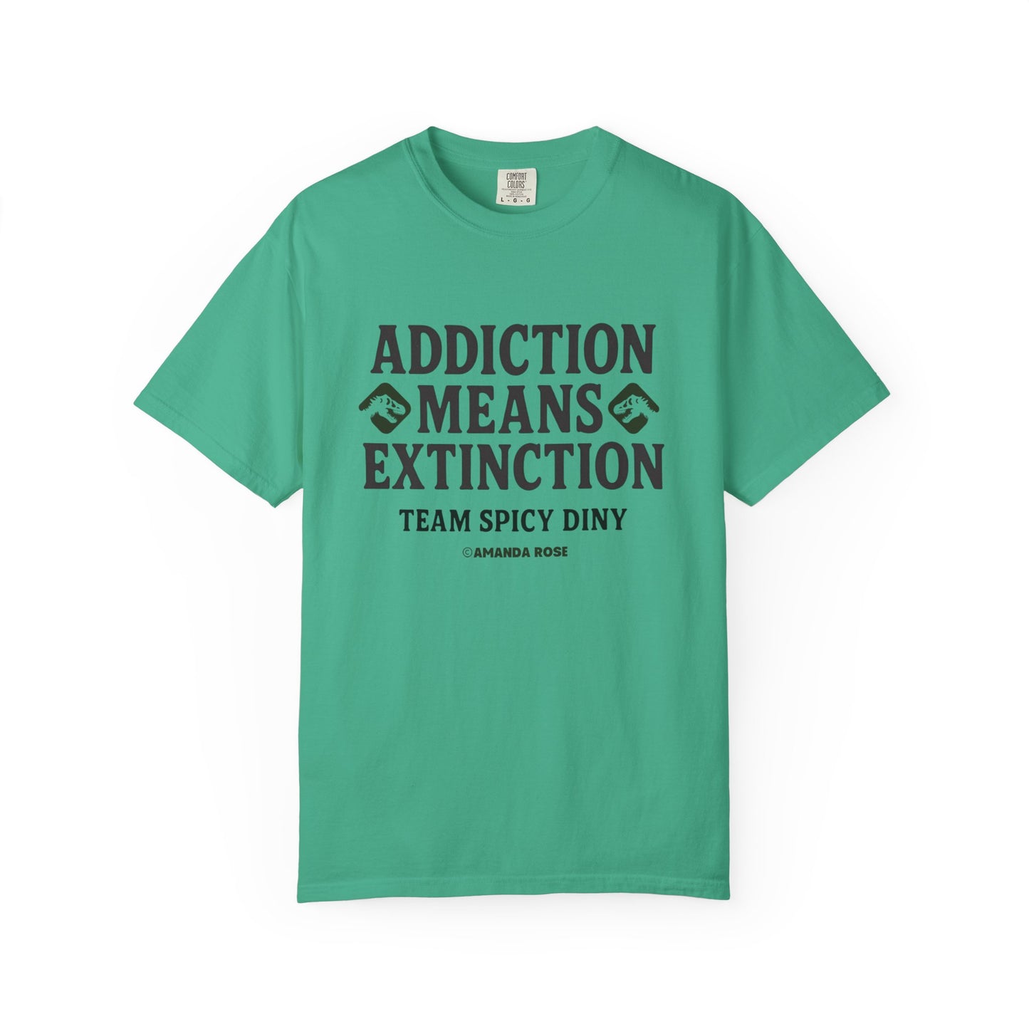 Addiction Means Extinction Unisex T-Shirt
