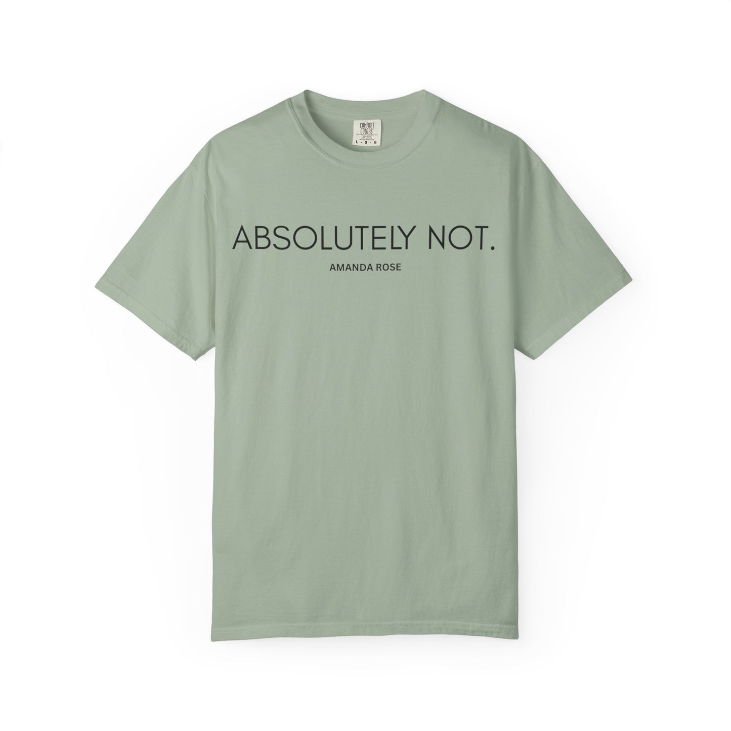 Absolutely Not Unisex Tee