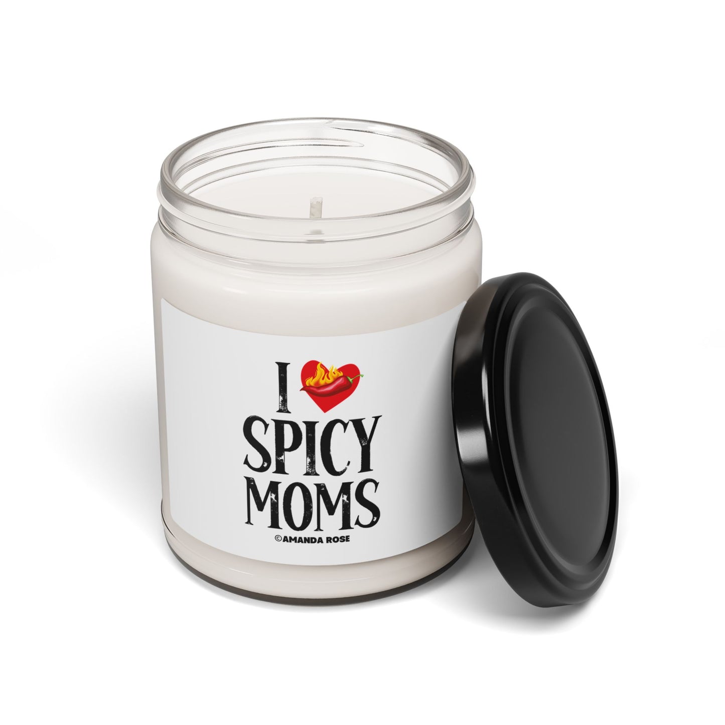 I Love Spicy Moms Scented Soy Candle