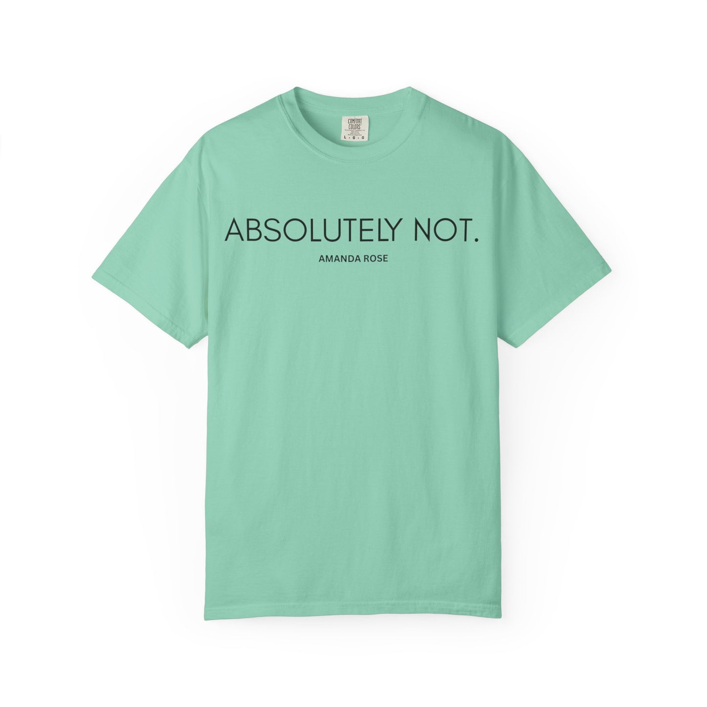 Absolutely Not Unisex Tee