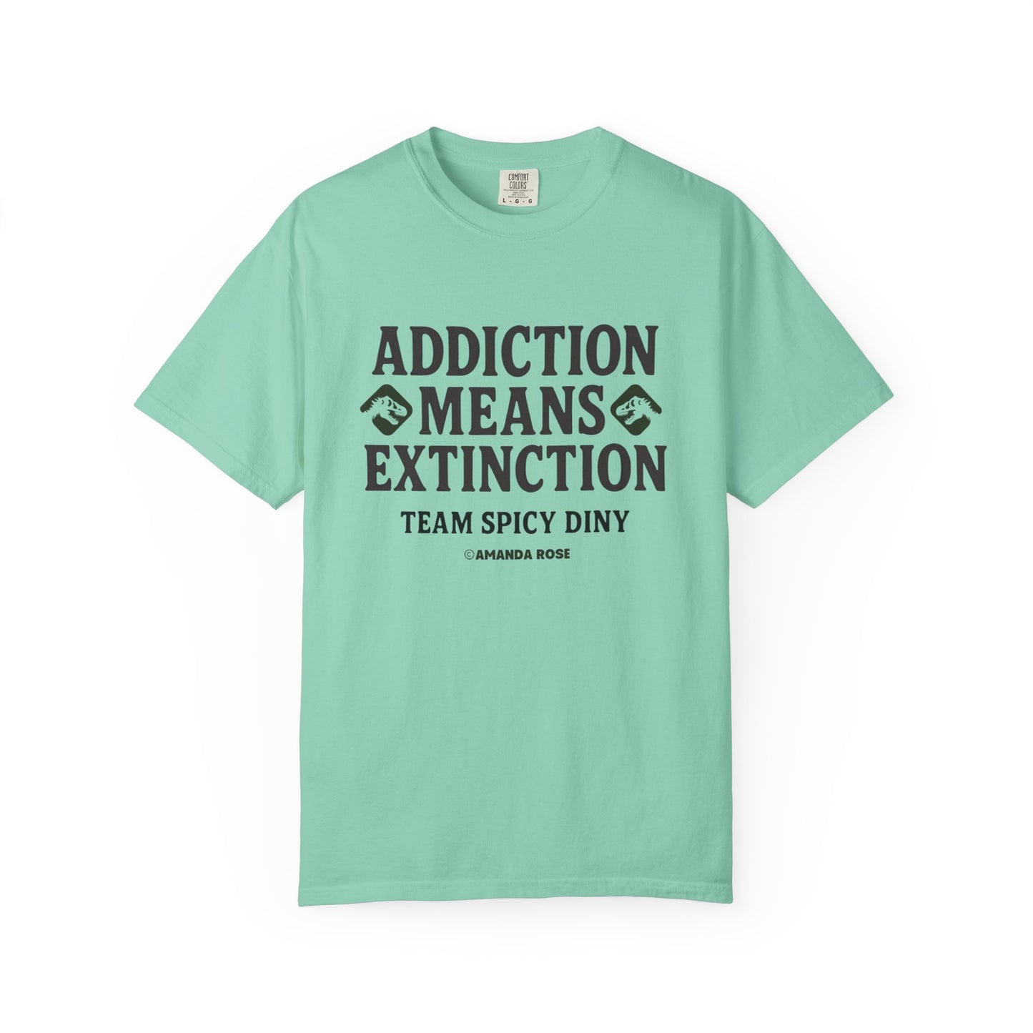 Addiction Means Extinction Unisex T-Shirt
