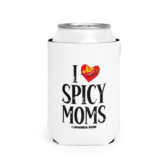 I Love Spicy Moms Can Cooler Sleeve