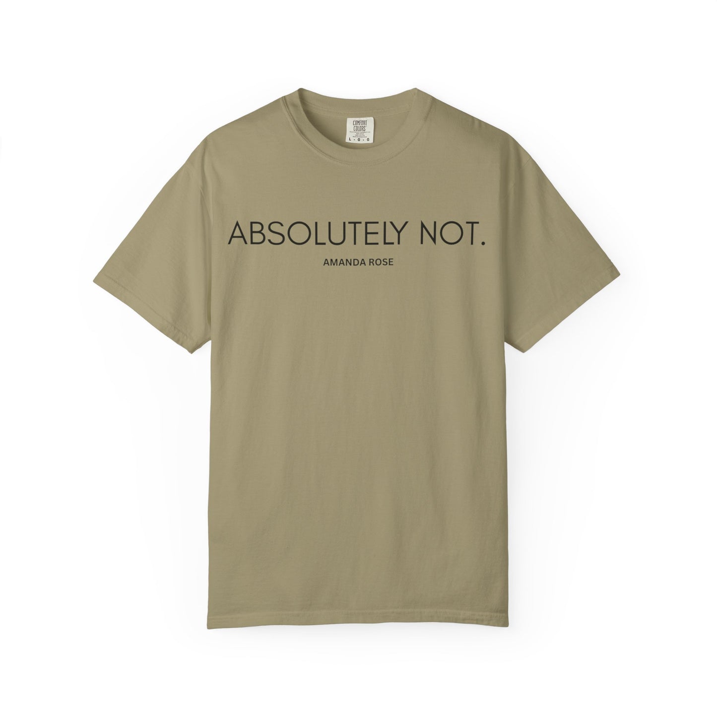Absolutely Not Unisex Tee