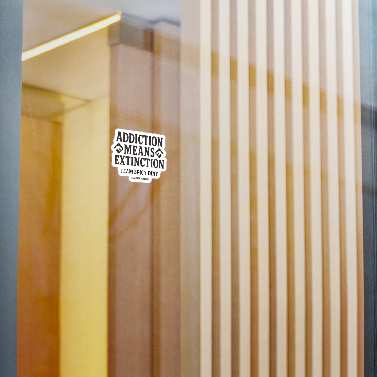 Addiction Means Extinction Vinyl Decals