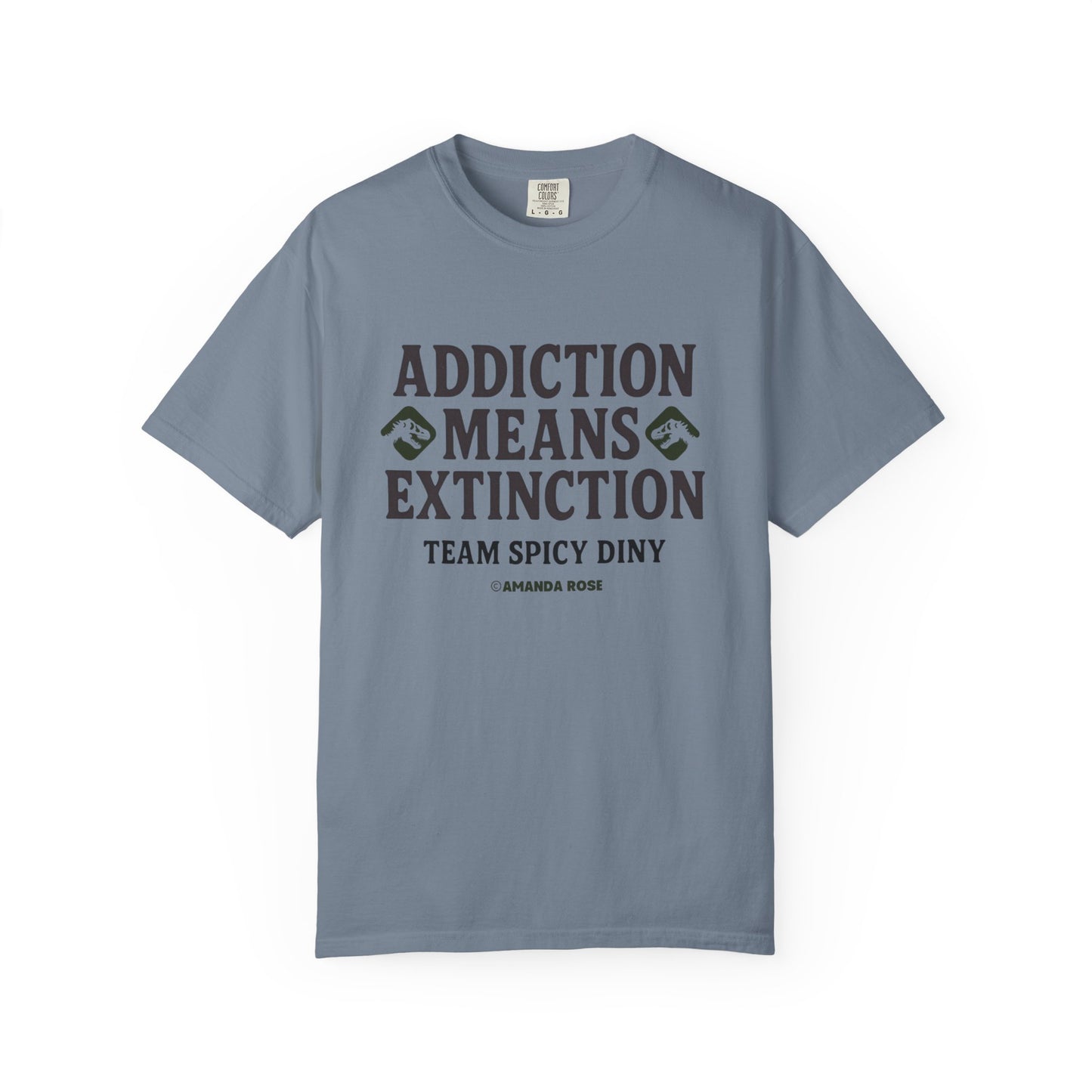 Addiction Means Extinction Unisex T-Shirt