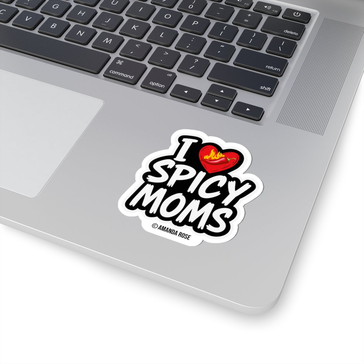 I Love Spicy Moms Sticker