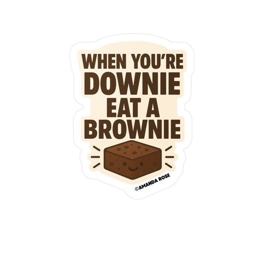 When You're Downie Vinyl Stickers